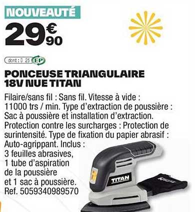 PONCEUSE TRIANGULAIRE 18V NUE TITAN