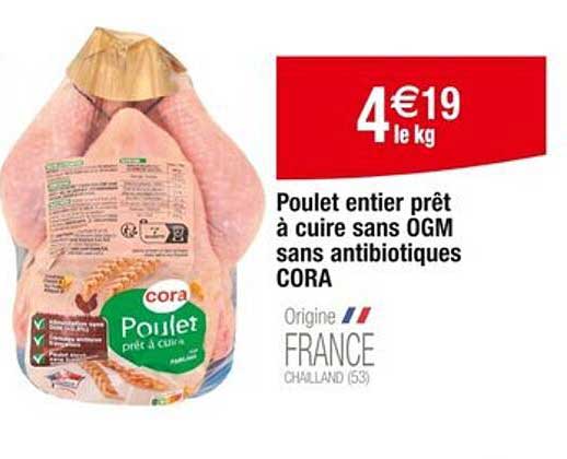 Poulet entier prêt à cuire sans OGM sans antibiotiques CORA