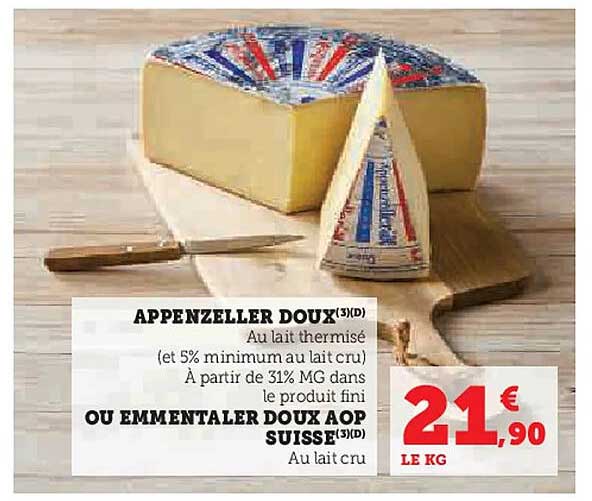 APPENZELLER DOUX(3)(D) OU EMMENTALER DOUX AOP SUISSE(3)(D)