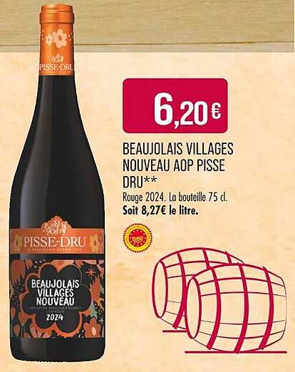 BEAUJOLAIS VILLAGES NOUVEAU AOP PISSE DRU**