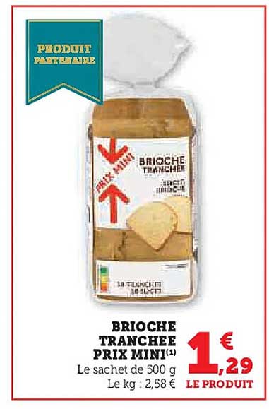 BRIOCHE TRANCHÉE PRIX MINI