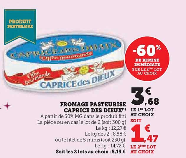 FROMAGE PASTEURISE CAPRICE DES DIEUX