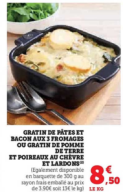 GRATIN DE PÂTES ET BACON AUX 3 FROMAGES OU GRATIN DE POMME DE TERRE ET POIREAUX AU CHÈVRE ET LARDONS