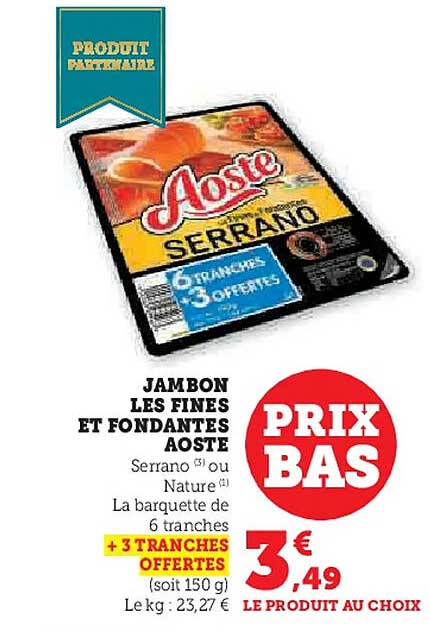 JAMBON LES FINES ET FONDANTES AOSTE