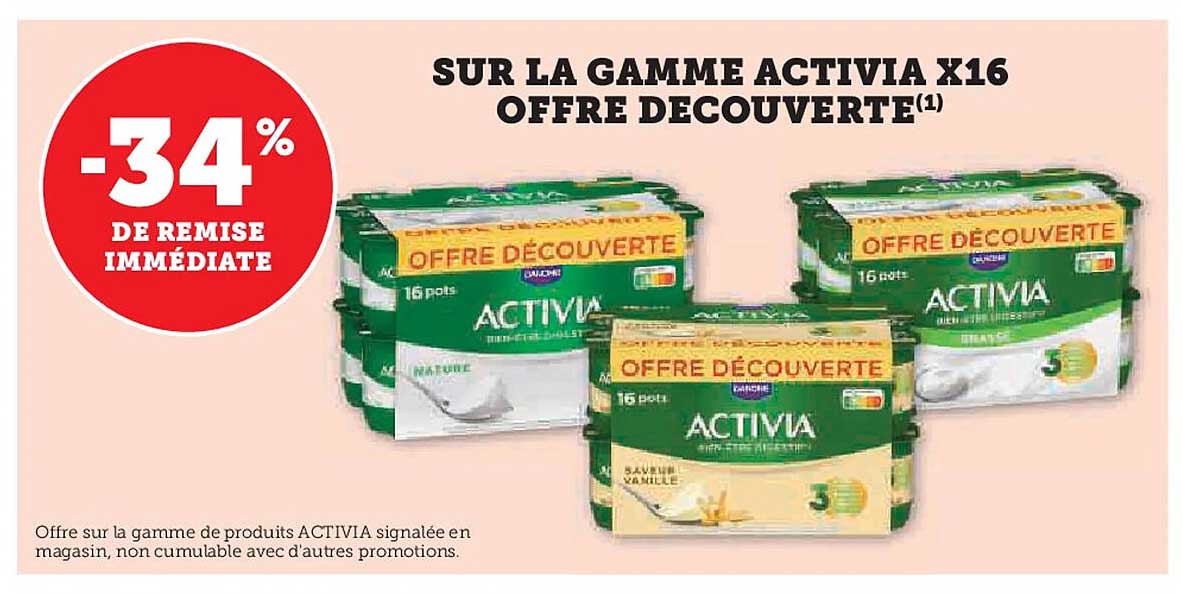 SUR LA GAMME ACTIVIA X16 OFFRE DECOUVERTE