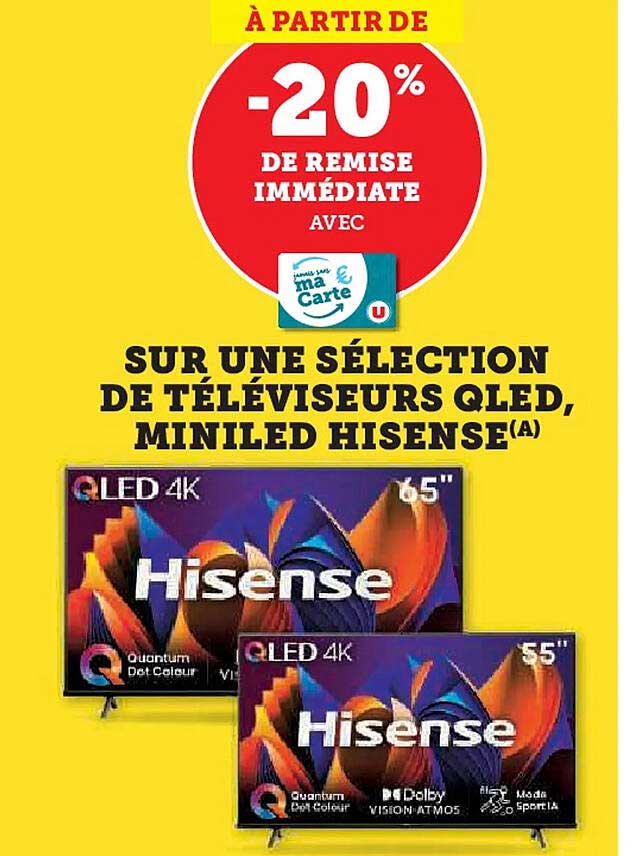 SUR UNE SÉLECTION DE TÉLÉVISEURS QLED, MINILED HISENSE