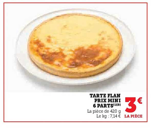 TARTE FLAN PRIX MINI 6 PARTS