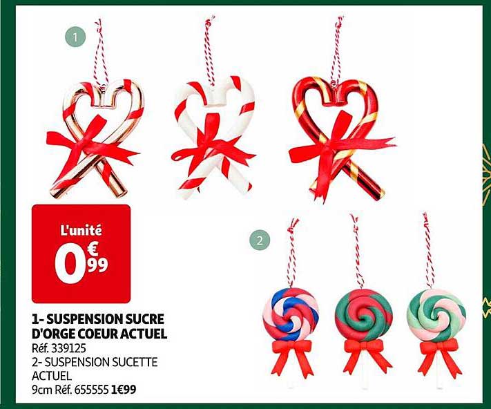 1- SUSPENSION SUCRE D'ORGE COEUR ACTUEL  
2- SUSPENSION SUCETTE ACTUEL