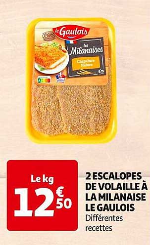 2 ESCALOPES DE VOITAILLE À LA MILANAISE LE GAULOIS