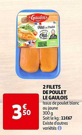 2 FILETS DE POULET LE GAULOIS