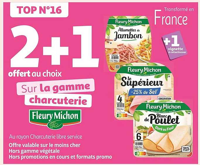 2+1 offert au choix Sur la gamme charcuterie Fleury Michon