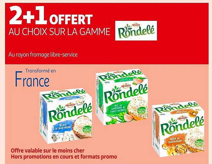 2+1 OFFERT AU CHOIX SUR LA GAMME RONDÉLÉ