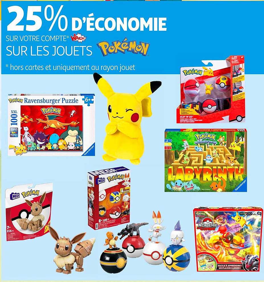 25% D'ÉCONOMIE SUR LES JOUETS Pokémon