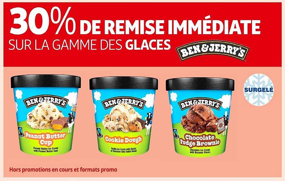 30% DE REMISE IMMéDIATE SUR LA GAMME DES GLACES