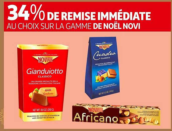 34% DE REMISE IMMEDIATE AU CHOIX SUR LA GAMME DE NOËL NOVI