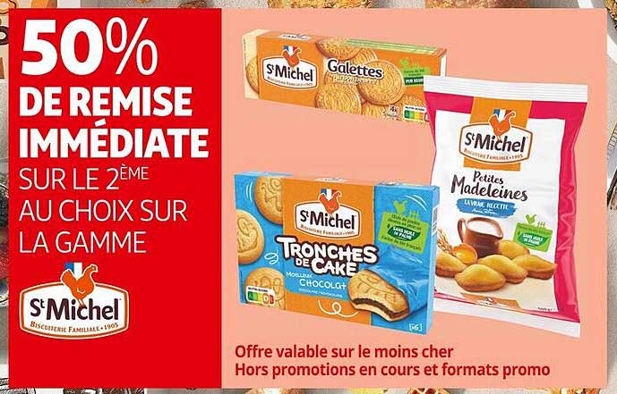 50% DE REMISE IMMÉDIATE SUR LE 2 ÈME AU CHOIX SUR LA GAMME S'Michel