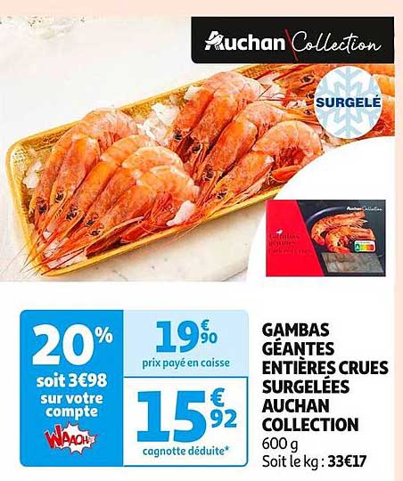 GAMBAS GÉANTES ENTIÈRES CRUES SURGELÉES AUCHAN COLLECTION