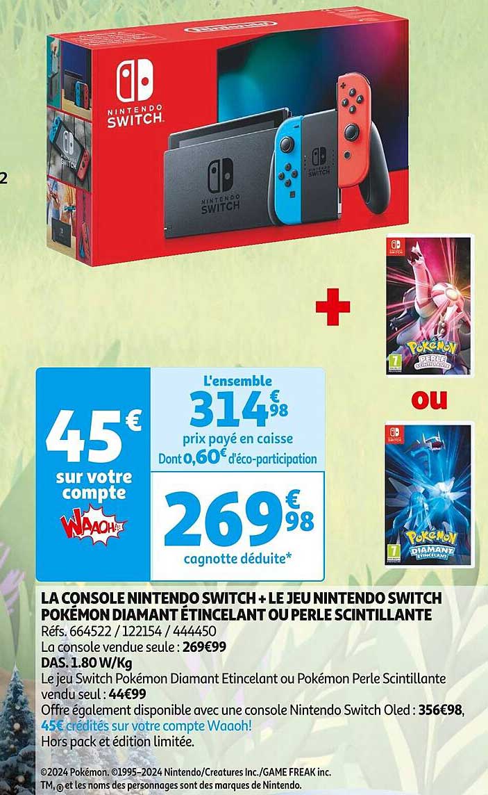 LA CONSOLE NINTENDO SWITCH + LE JEU NINTENDO SWITCH POKÉMON DIAMANT ÉTINCELANT OU PERLE SCINTILLANTE