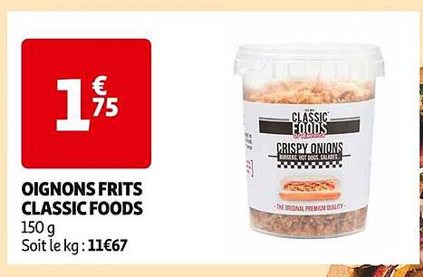 OIGNONS FRITS CLASSIC FOODS