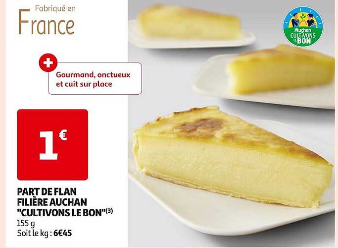 PART DE FLAN FILIÈRE AUCHAN "CULTIVONS LE BON"