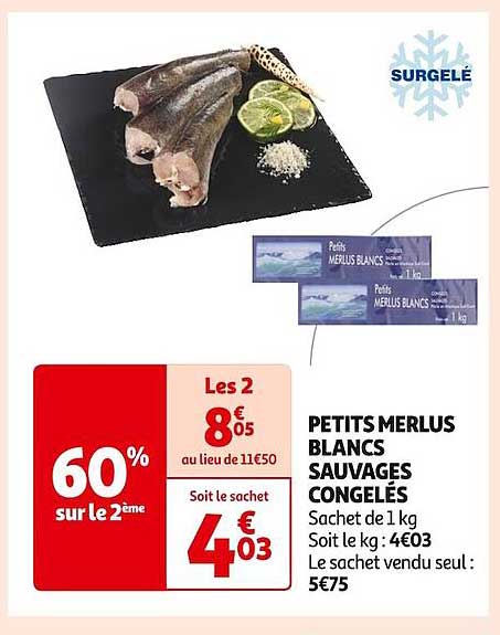 PETITS MERLUS BLANCS SAUVAGES CONGELÉS