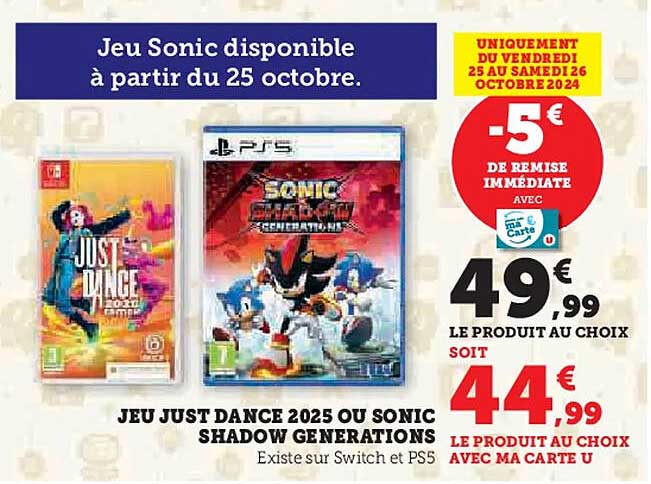 JEU JUST DANCE 2025 OU SONIC SHADOW GENERATIONS