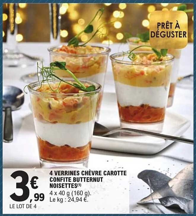 4 VERRINES CHÈVRE CAROTTE CONFITE BUTTERNUT NOISETTES