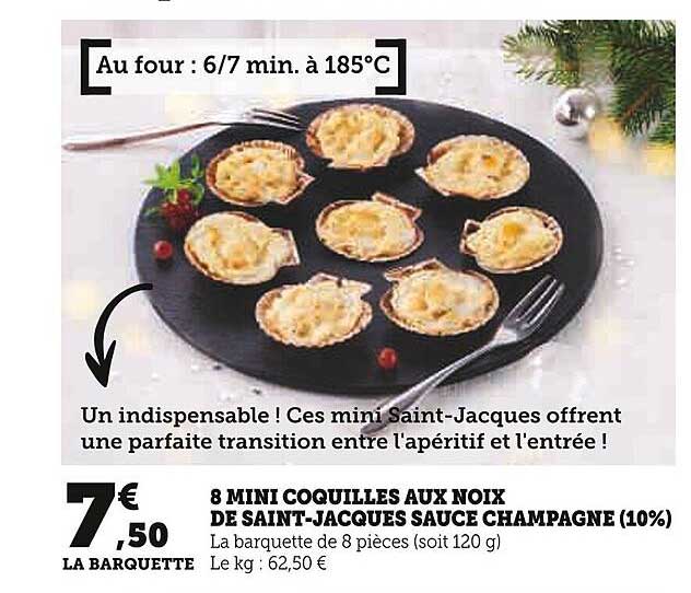 8 MINI COQUILLES AUX NOIX DE SAINT-JACQUES SAUCE CHAMPAGNE (10%)