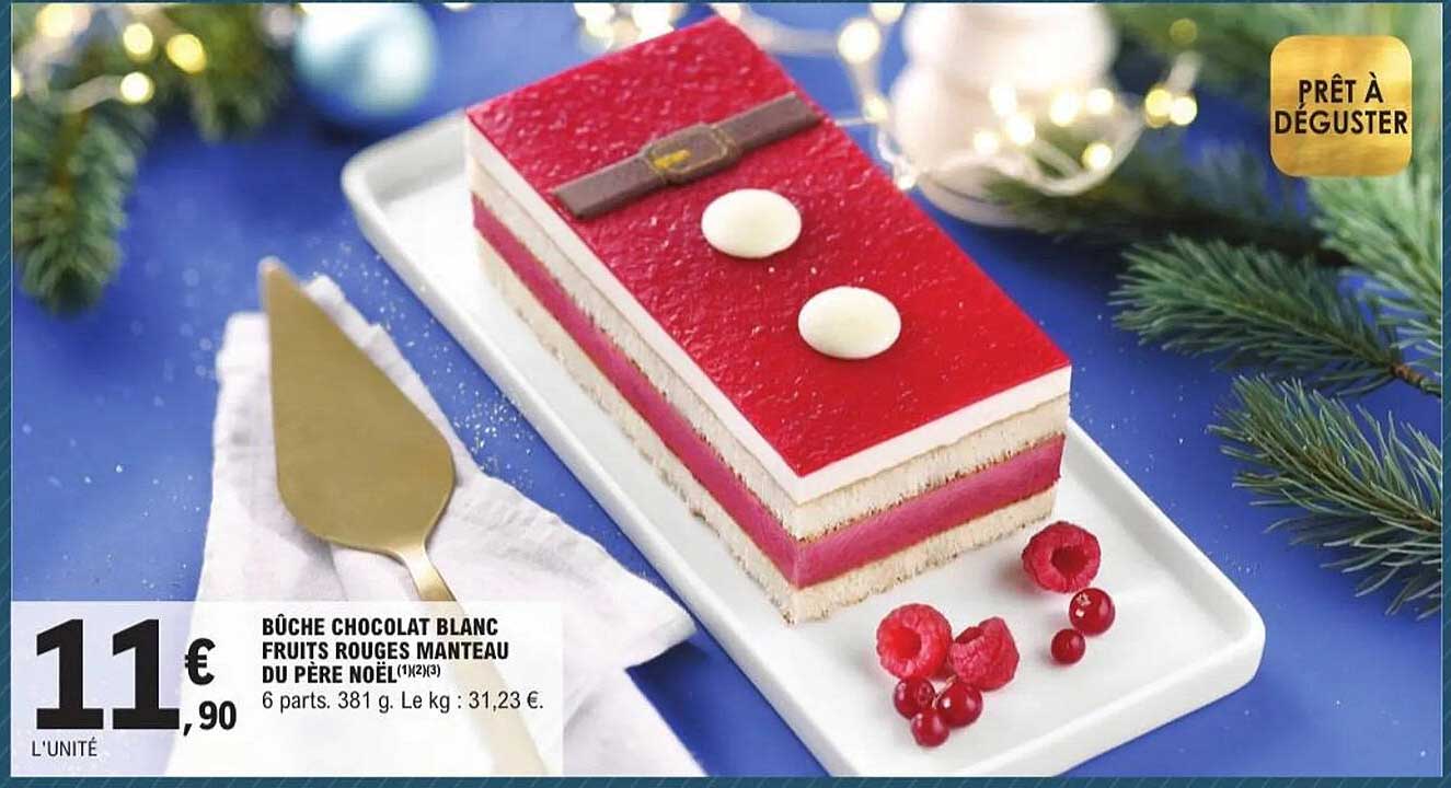 BÛCHE CHOCOLAT BLANC FRUITS ROUGES MANTEau DU PÈRE NOËL