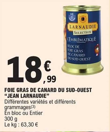 FOIE GRAS DE CANARD DU SUD-OUEST "JEAN LARNAUDIE"