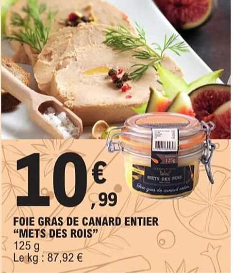 FOIE GRAS DE CANARD ENTIER "METS DES ROIS"