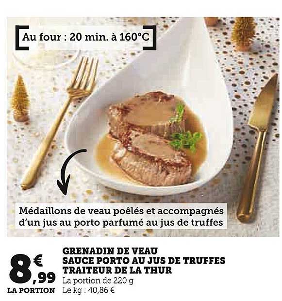 GRENADE DE VEAU SAUCE PORTO AU JUS DE TRUFFES TRAITEUR DE LA THUR