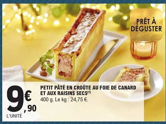 PETIT PÂTÉ EN CROÛTE AU FOIE DE CANARD ET AUX RAISINS SECS