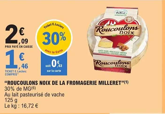 "ROUCOULONS NOIX DE LA FROMAGERIE MILLERET"