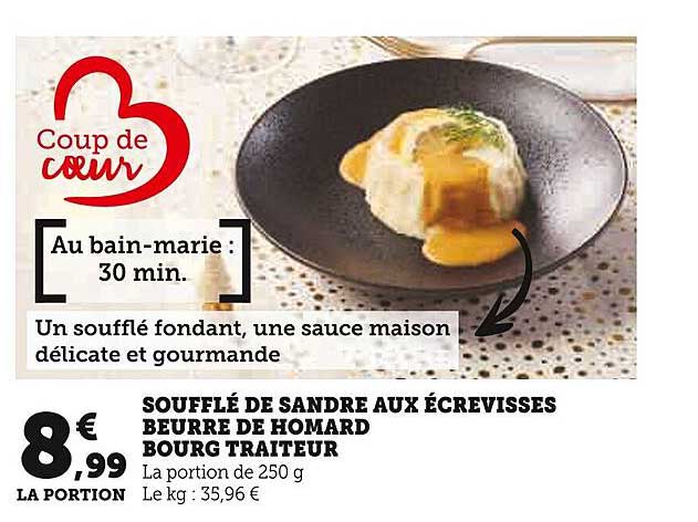 Soufflé de sandre aux écrevisses Beurre de homard Bourg traiteur