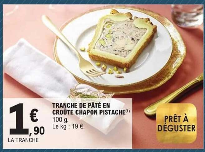 TRANCHE DE PÂTÉ EN CROÛTE CHAPON PISTACHE