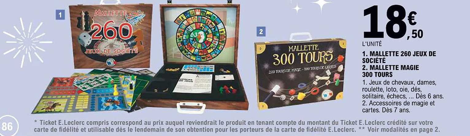 MALLETTE 260 JEUX DE SOCIÉTÉ  
MALLETTE MAGIE 300 TOURS