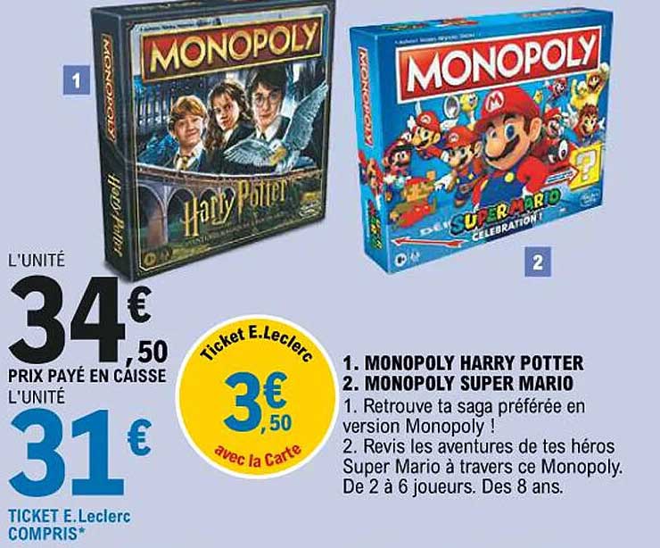 MONOPOLY HARRY POTTER  
MONOPOLY SUPER MARIO  