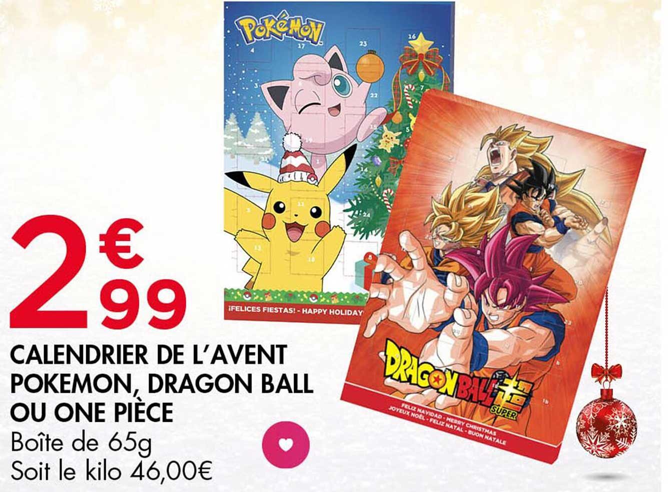 CALENDRIER DE L'AVENT POKEMON, DRAGON BALL OU ONE PIÈCE