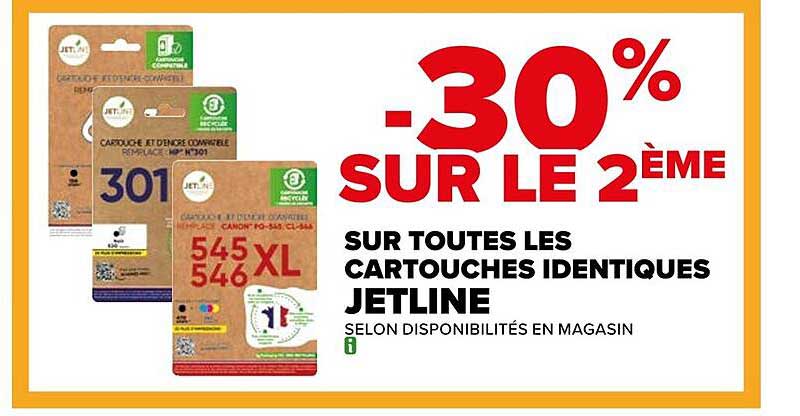 -30% SUR LE 2ème SUR TOUTES LES CARTOUCHES IDENTIQUES JETLINE