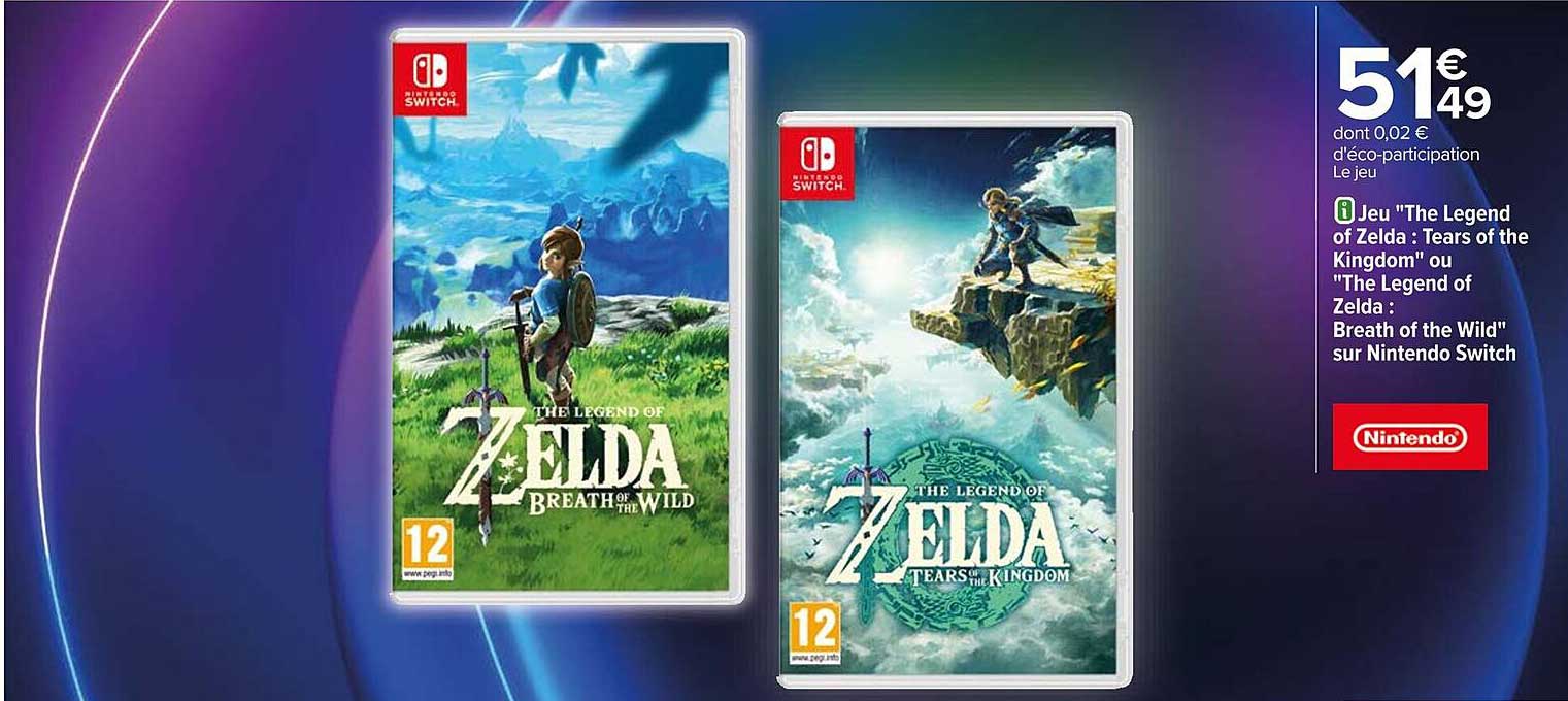 Jeu "The Legend of Zelda : Tears of the Kingdom" ou "The Legend of Zelda : Breath of the Wild" sur Nintendo Switch