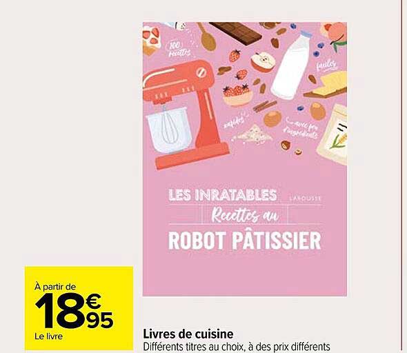 LES INRATABLES Recettes au ROBOT PÂTISSIER