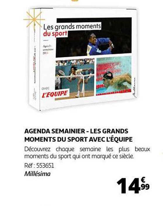 AGENDA SEMAINIER - LES GRANDS MOMENTS DU SPORT AVEC L'ÉQUIPE