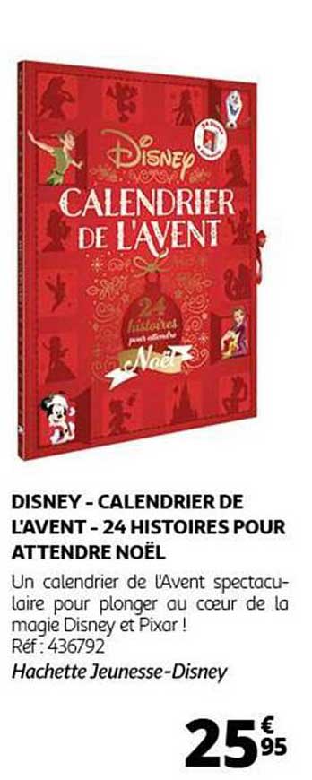 DISNEY - CALENDRIER DE L'AVENT - 24 HISTOIRES POUR ATTENDRE NOËL