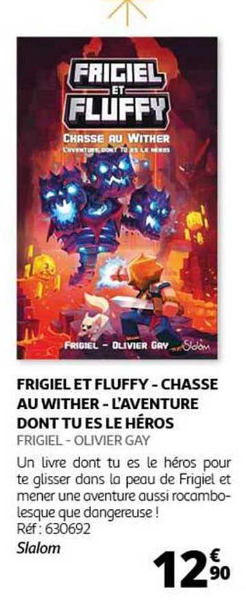 FRIGIEL ET FLUFFY - CHASSE AU WITHER - L'AVENTURE DONT TU ES LE HÉROS