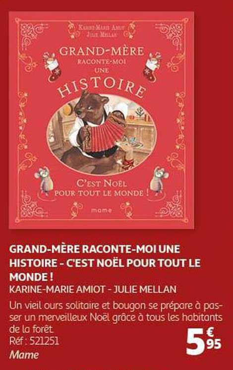 GRAND-MÈRE RACONTE-MOI UNE HISTOIRE - C'EST NOËL POUR TOUT LE MONDE !