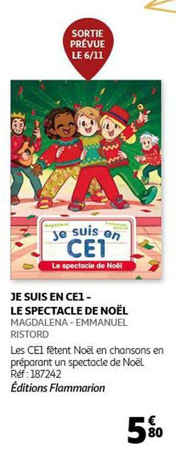 JE SUIS EN CE1 - LE SPECTACLE DE NOËL