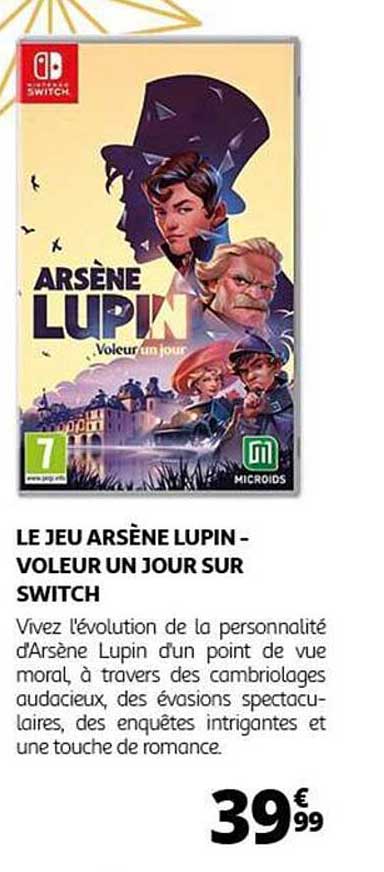 LE JEU ARSÈNE LUPIN - VOLEUR UN JOUR SUR SWITCH