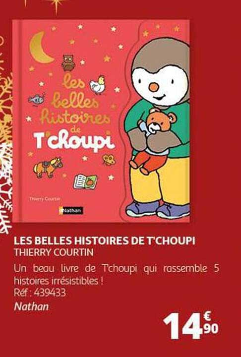 LES BELLES HISTOIRES DE T'CHOUPI