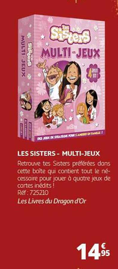 LES SISTERS - MULTI-JEUX